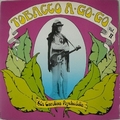 VARIOUS ARTISTS - Tobacco A-Go-Go Vol. II