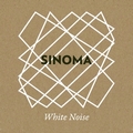 SINOMA - White Noise