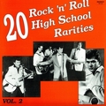 VARIOUS ARTIST - 20 Rock'N'Roll High School Rarities Vol. 2