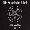 ANTON SZANDOR LAVEY - Die Satanische Bibel